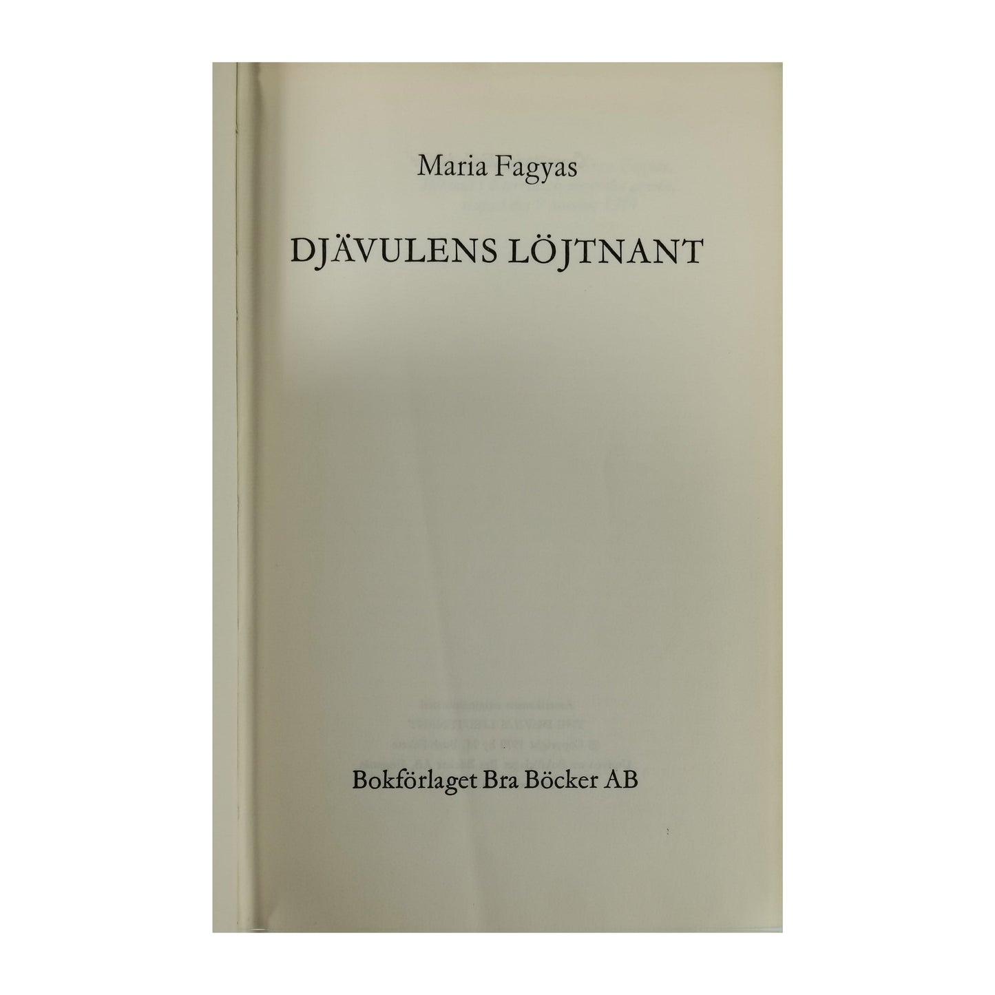 Maria Fagyas: Djävulens Löjtnant