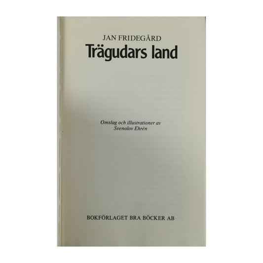 Jan Fridegård: Trägudars Land