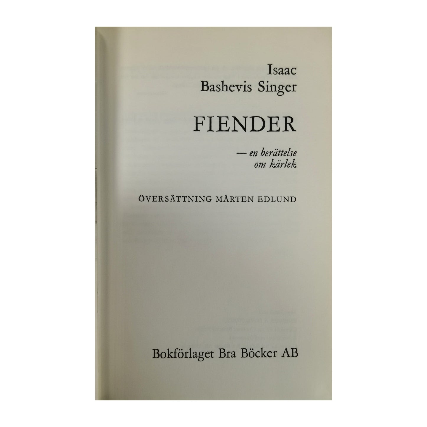 Isaac Bashevis Singer: Fiender