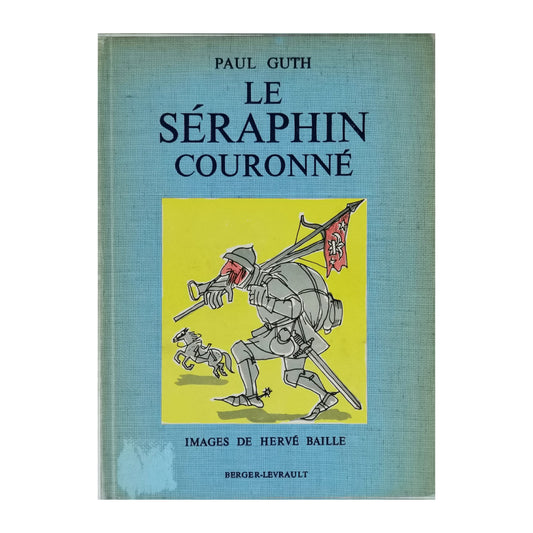 Paul Guth: Le Seraphin Couronné