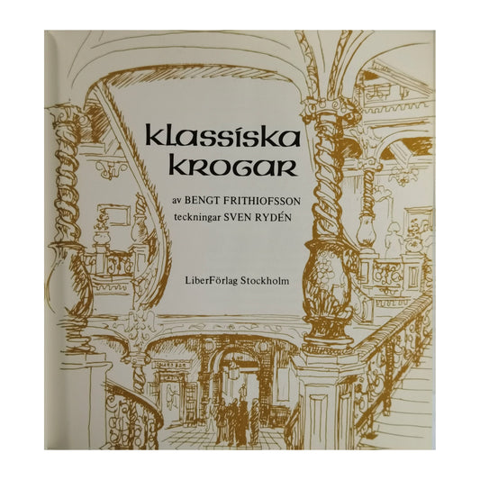 Bengt Frithiofsson: Klassiska Krogar