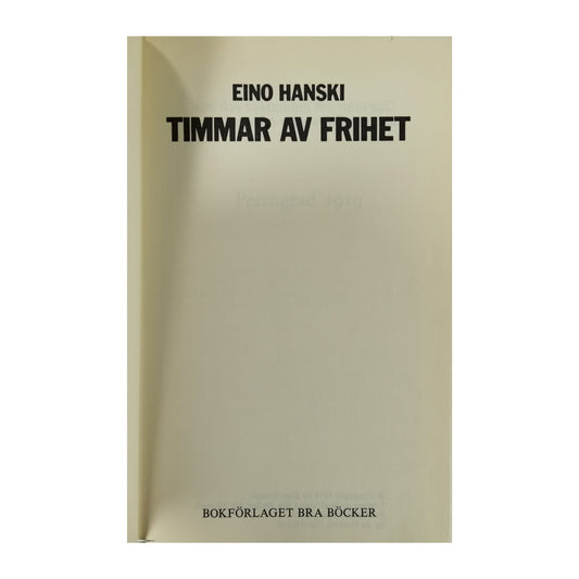 Eino Hanski: Timmar Av Frihet