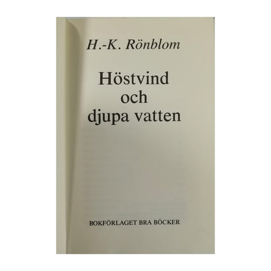 H.K. Rönblom: Höstvind Och Djupa Vatten