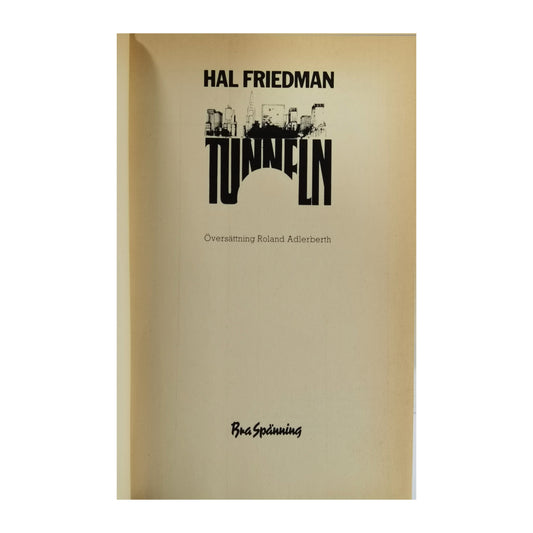 Hal Friedman: Tunneln