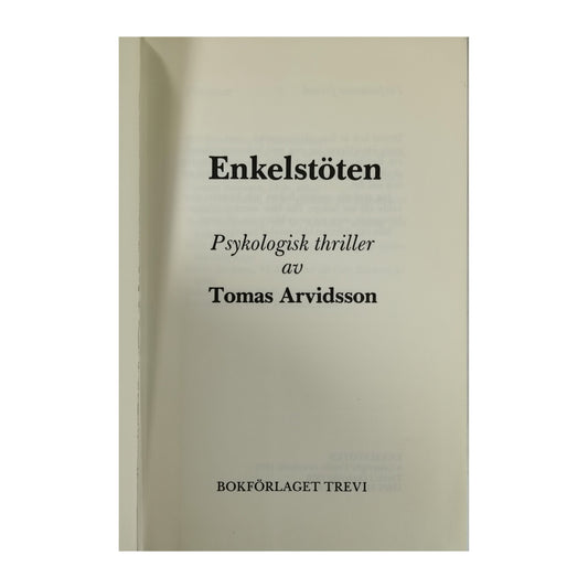 Tomas Arvidsson: Enkelstöten