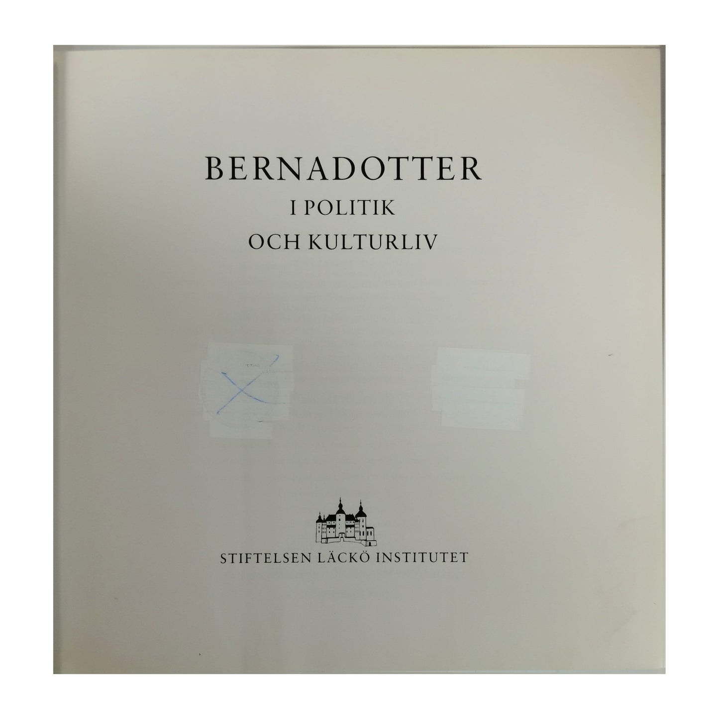 Bernadotter I Politik Och Kulturliv