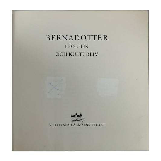 Bernadotter I Politik Och Kulturliv