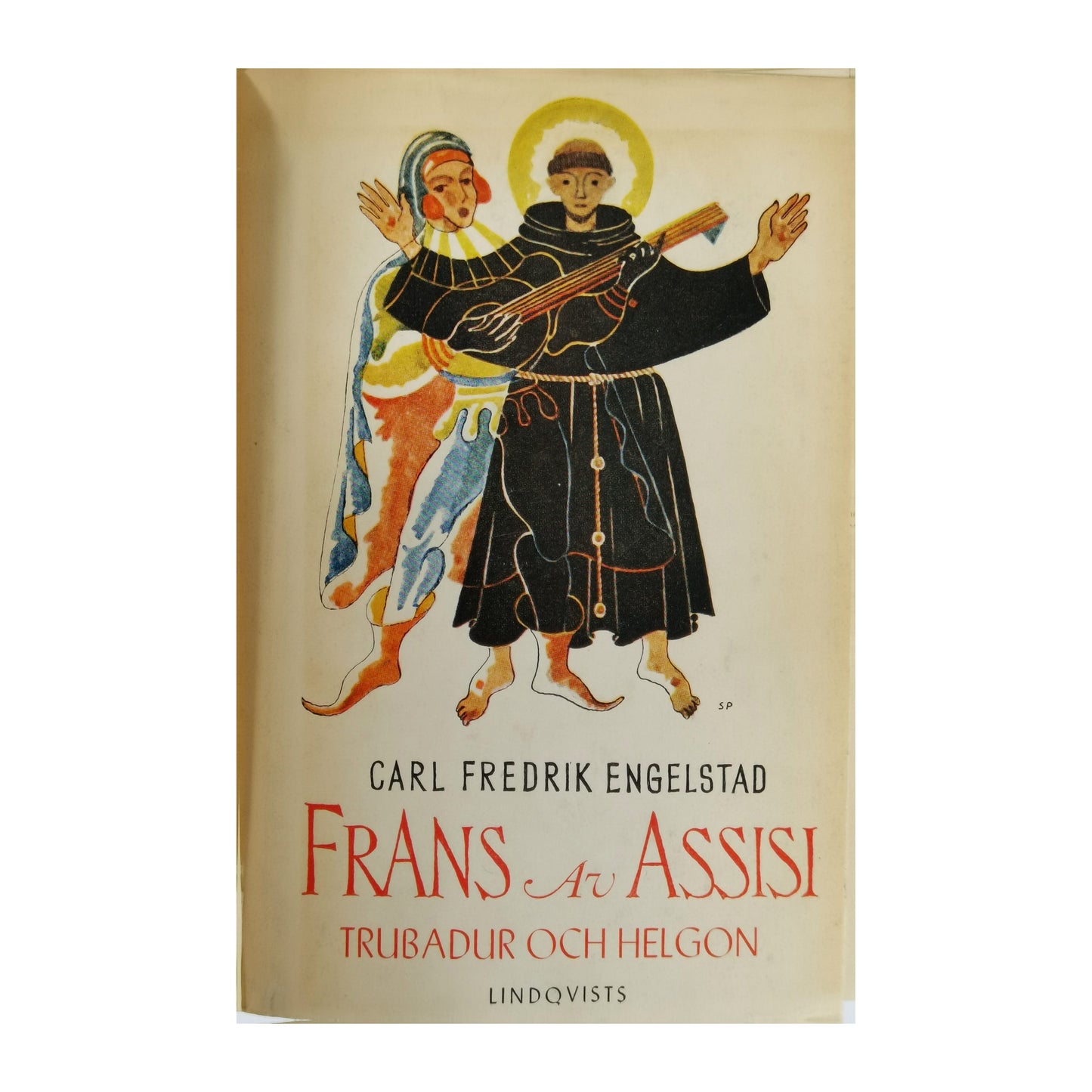 Carl Fredrik Engelstad: Frans Av Assisi