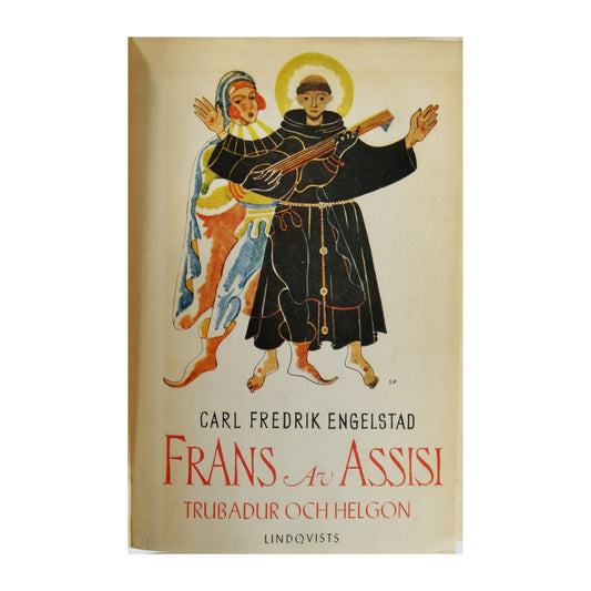 Carl Fredrik Engelstad: Frans Av Assisi