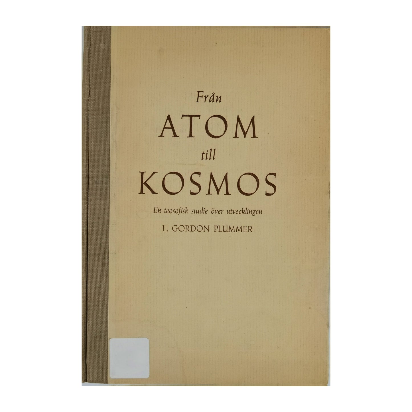 L. Gordon Plummer: Från Atom Till Kosmos