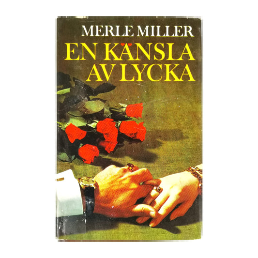 Merle Miller: En Känsla Av Lycka