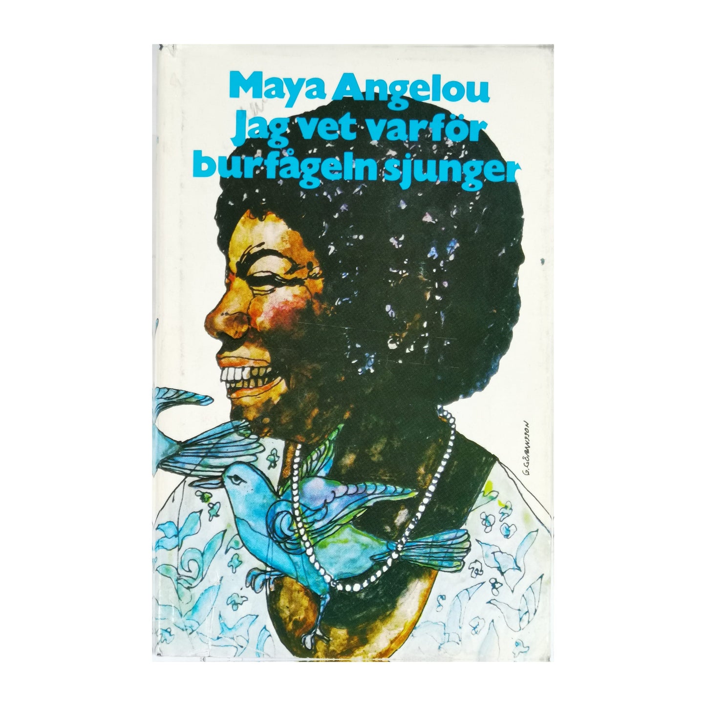Maya Angelou: Jag Vet Var For Bur Fågeln Sjunger