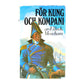 Ellis K. Meacham: För Kung Och Kompani