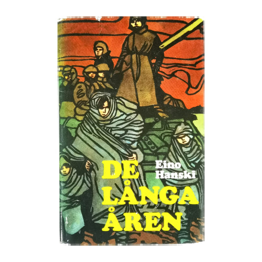 Eino Hanski: De Långa Åren