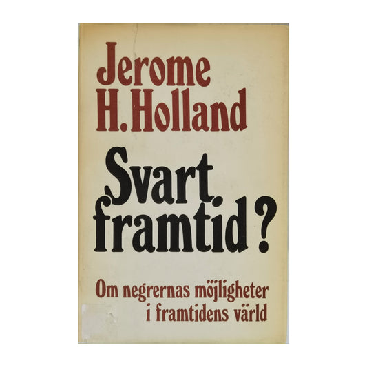 Jerome H. Holland: Svart Framtid