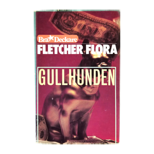 Fletcher Flora: Gullhunden