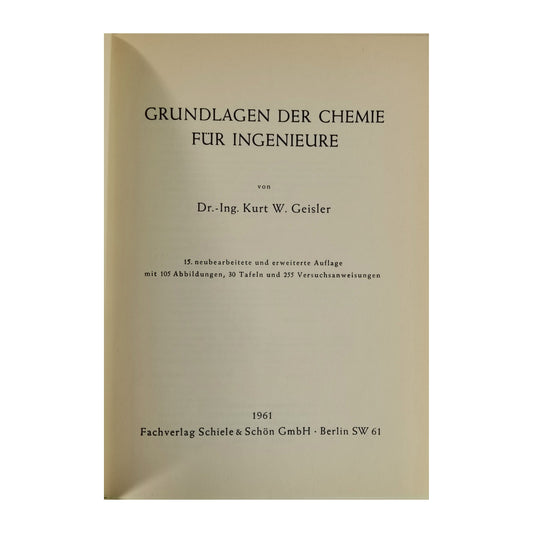 Kurt W. Geisler: Grundlagen Der Chemie Für Ingenieure