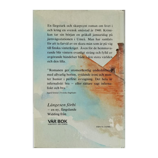 Lars Widding: Längesen Förbi