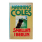 Manning Coles: Smallen I Berlin