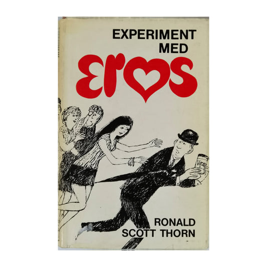 Ronald Scott Thorn: Experiment Med Eros