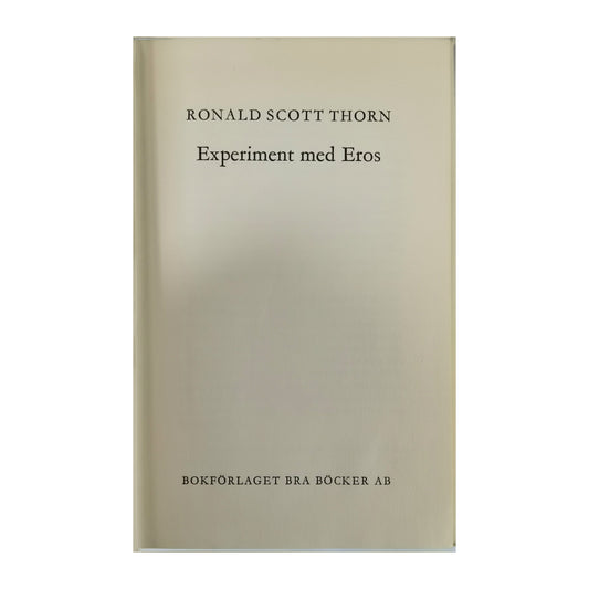 Ronald Scott Thorn: Experiment Med Eros