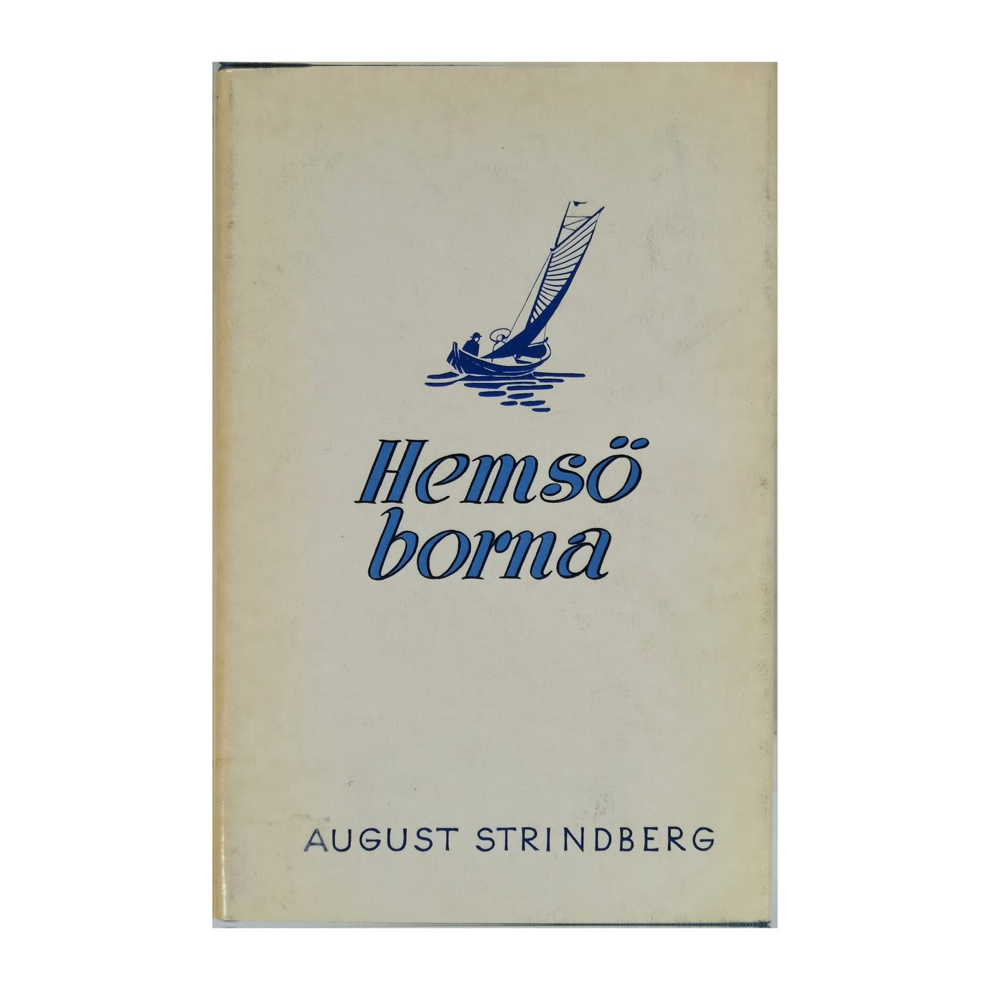 August Strindberg: Hemsöborna