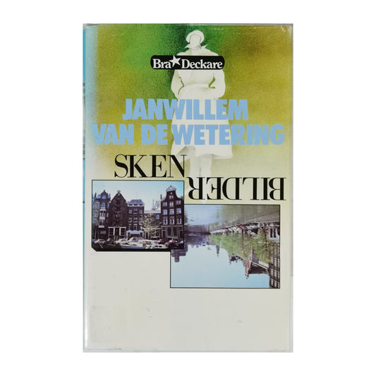 Janwillem Van De Wetering: Skenbilder