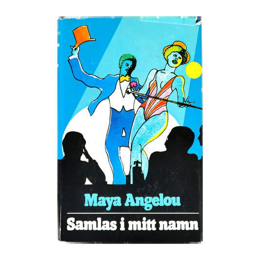 Maya Angelou: Samlas I Mitt Namn