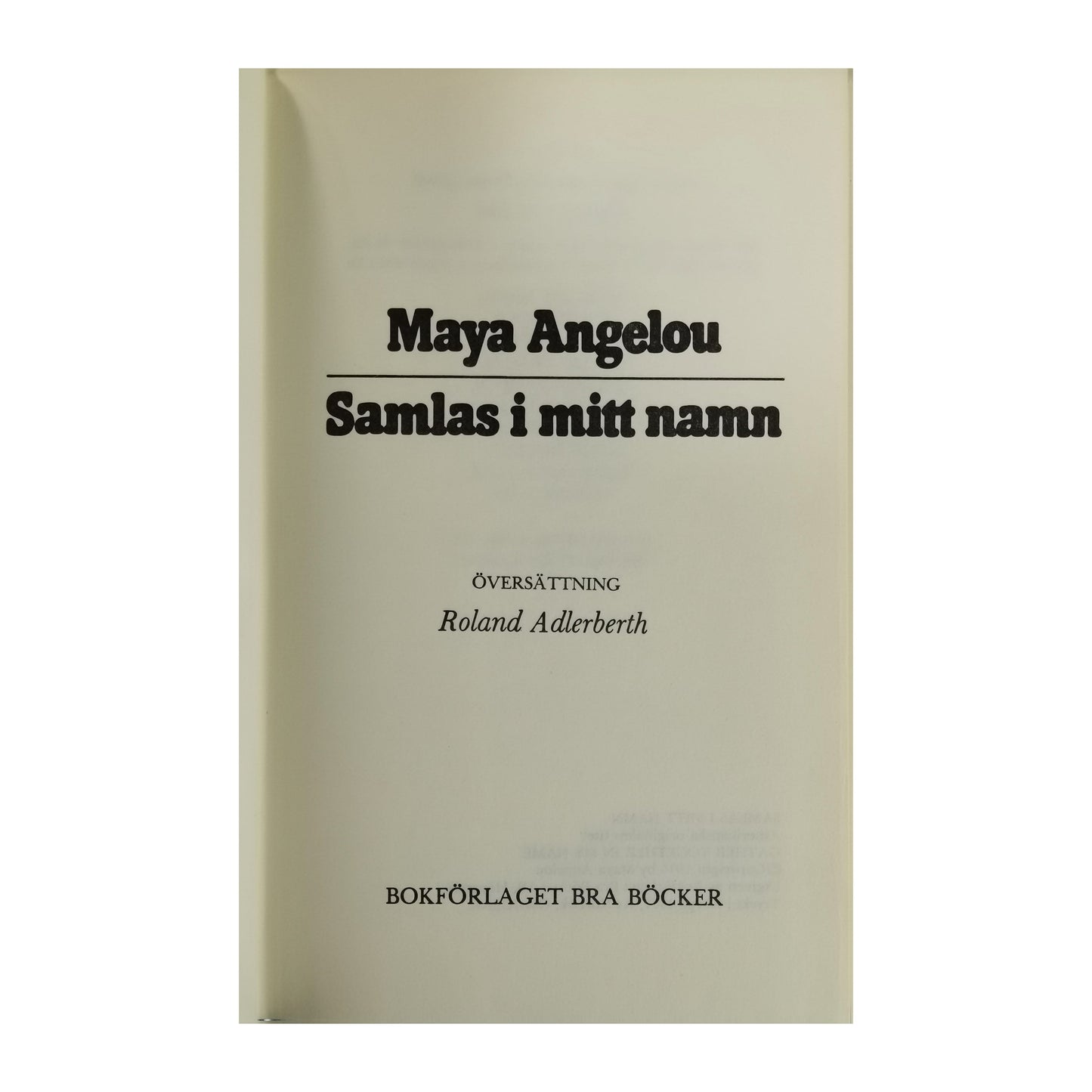 Maya Angelou: Samlas I Mitt Namn