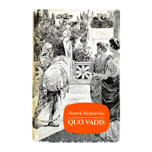 Henryk Sienkiewicz: Quo Vadis
