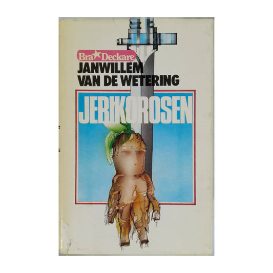 Janwillem Van De Wetering: Jerikorosen