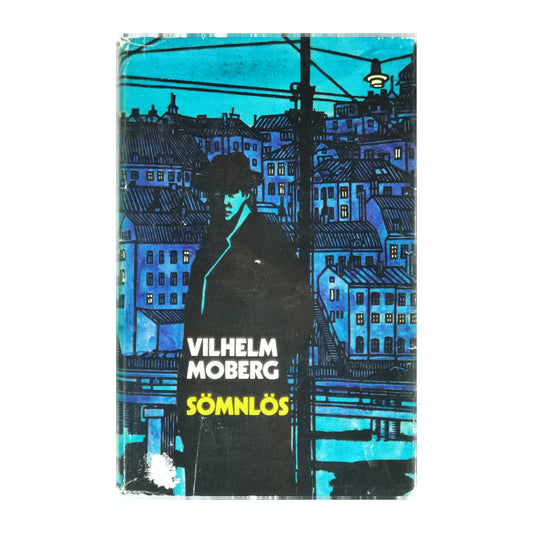 Vilhelm Moberg: Sömnlös