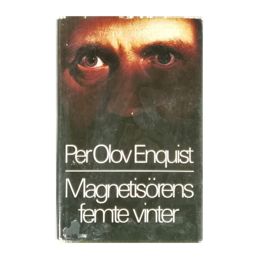 Per Olov Enquist: Magnetisörens Femte Vinter