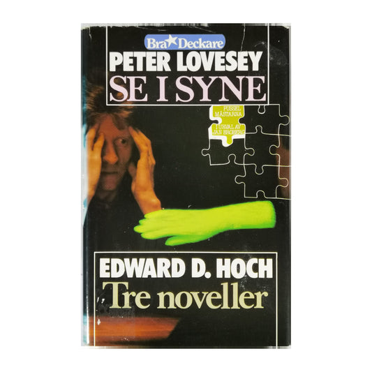 Peter Lovesey: Se I Syne + Edward D. Hoch: Tre Noveller