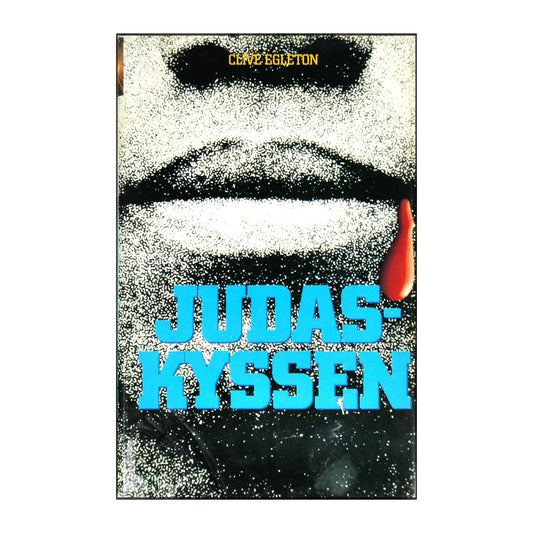 Clive Egleton: Judaskyssen