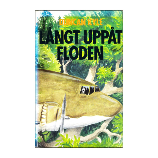 Duncan Kyle: Langt Uppåt Floden