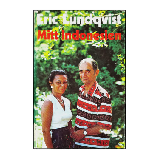 Eric Lundqvist: Mitt Indonesien