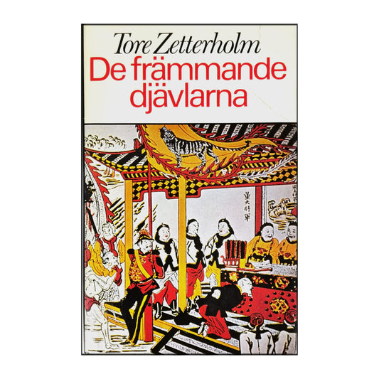 Tore Zetterholm: De Främmande Djävlarna