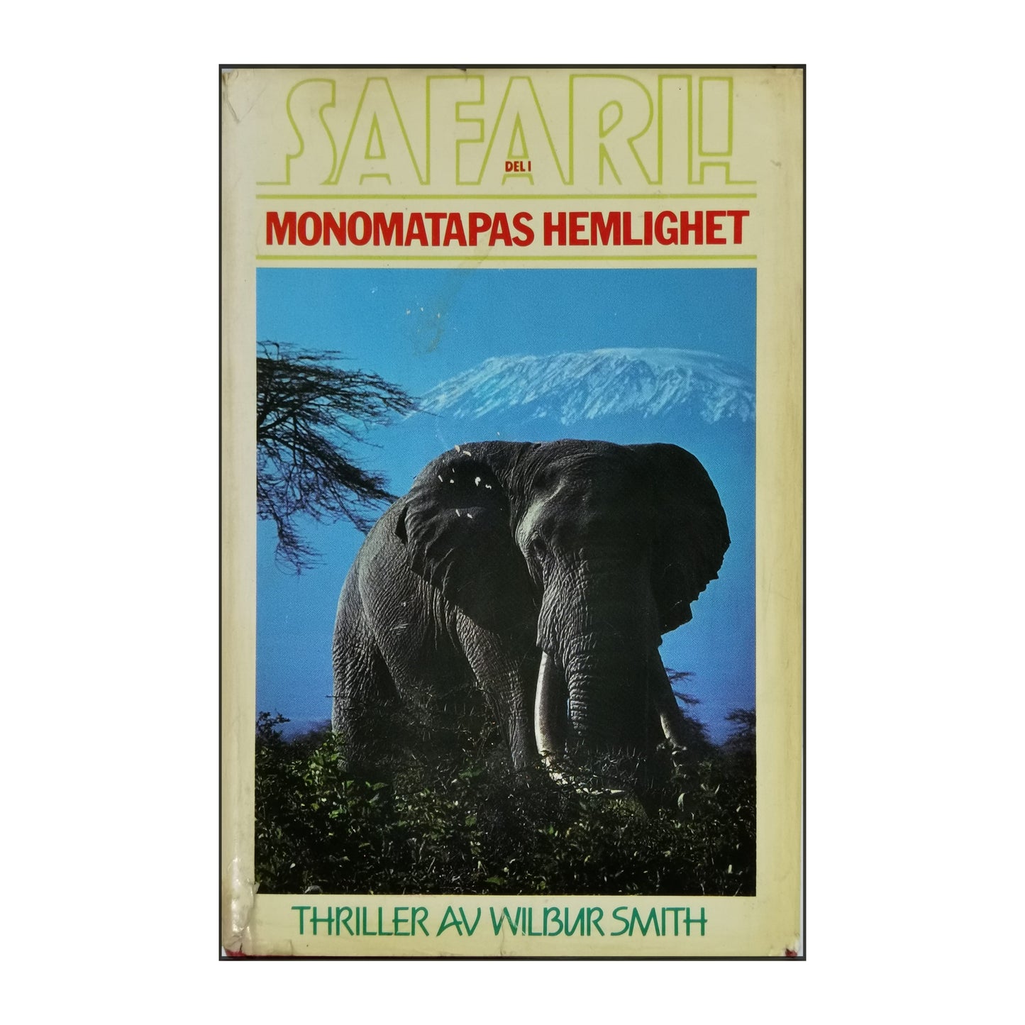 Wilbur Smith: Safari 1 Monomatapas Hemlighet