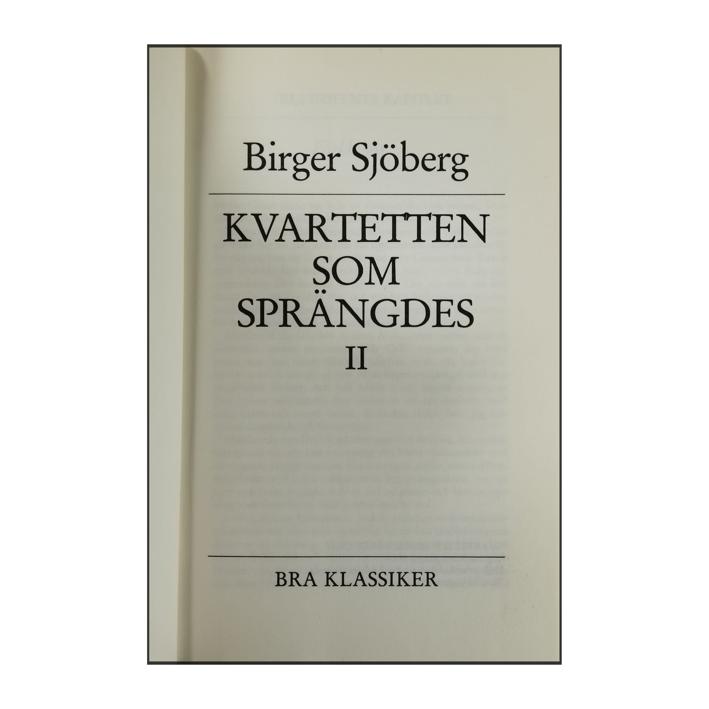 Birger Sjöberg: Kvartetten Som Sprängdes 2