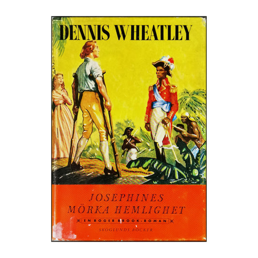 Dennis Wheatley: Josephines Mörka Hemlighet
