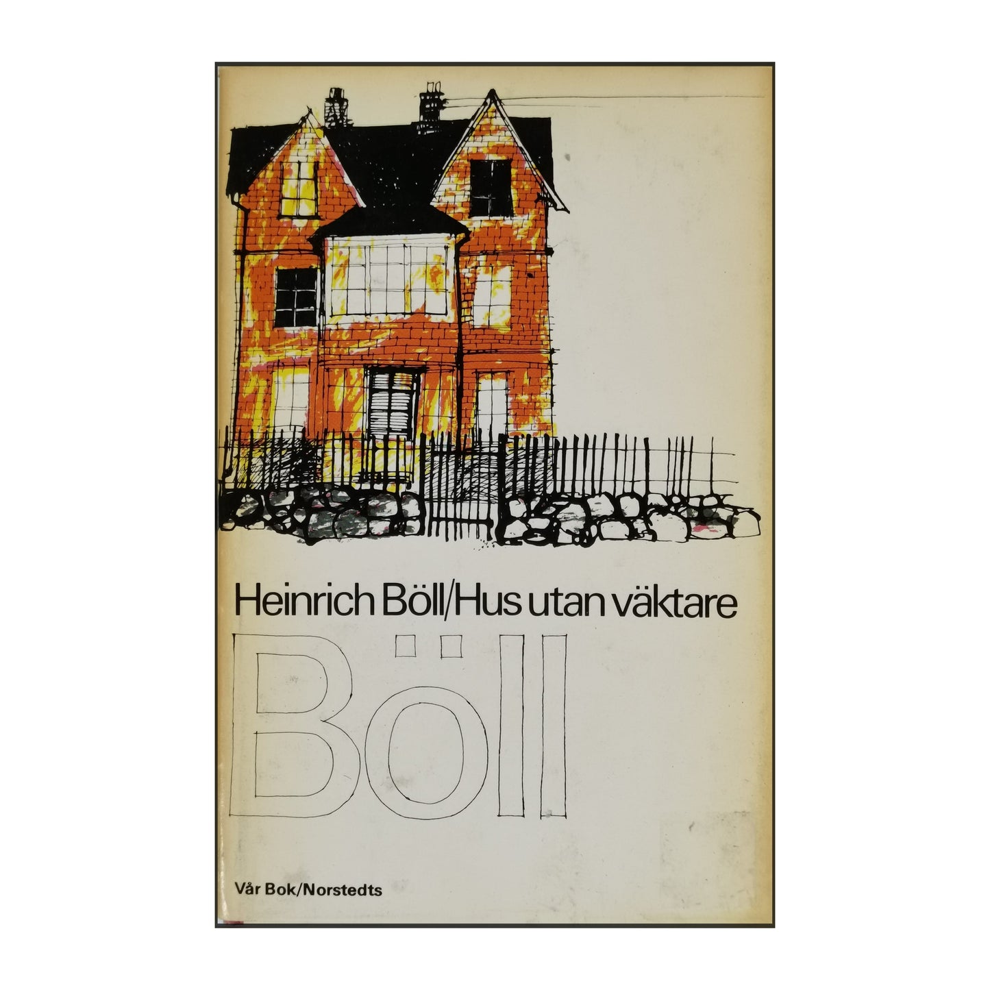 Heinrich Böll: Hus Utan Väktare