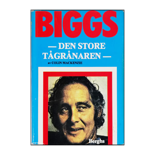 Colin Mackenzie: Biggs Den Store Tågrånaren