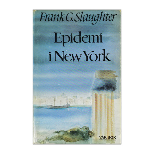 Frank G Slaughter: Epidemi I New York