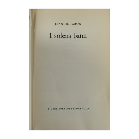 Jean Hougron: I Solens Bann