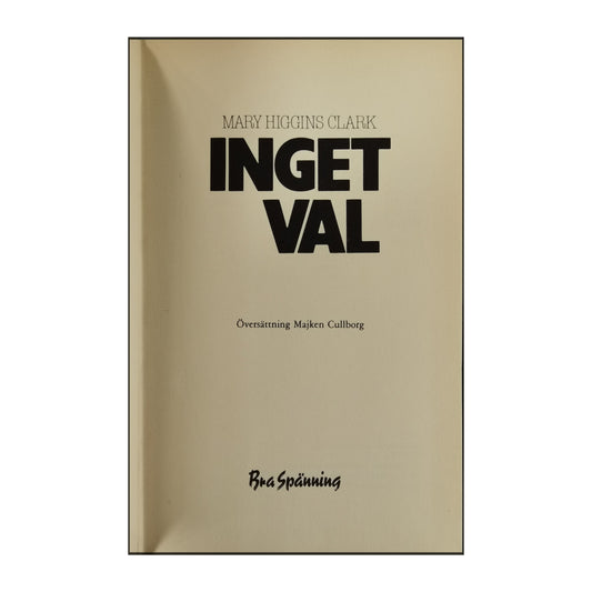 Mary Higgins Clark: Inget Val