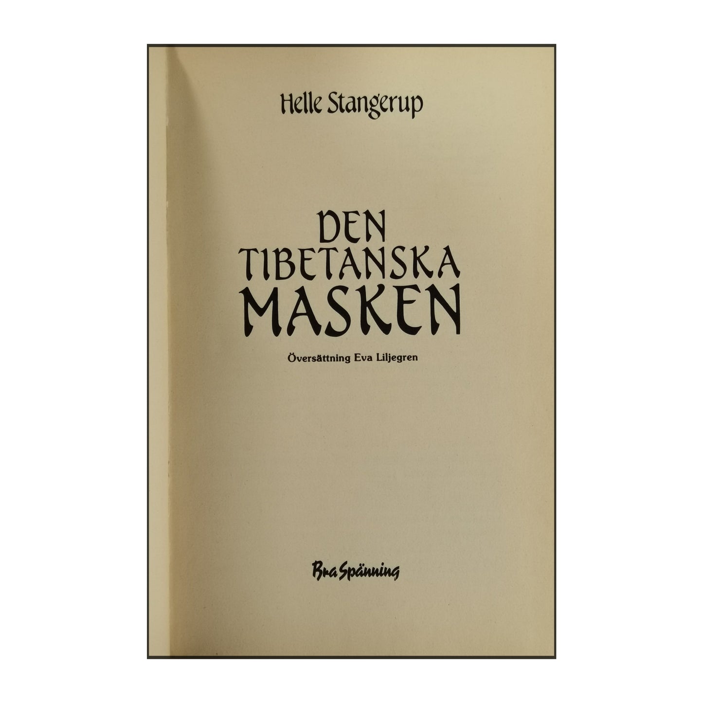 Helle Stangerup: Den Tibetanska Masken