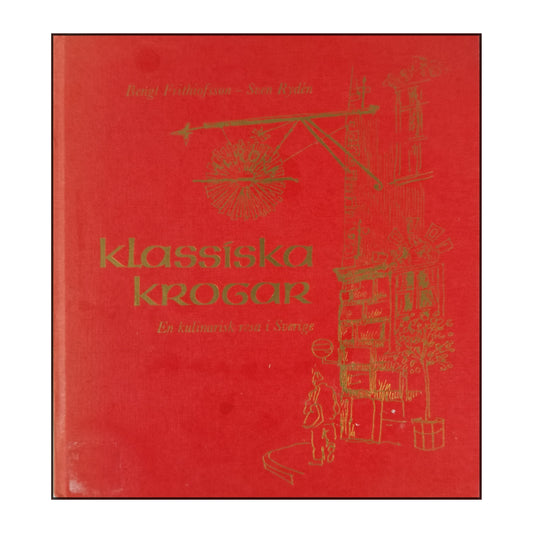 Bengt Frithiofsson: Klassiska Krogar