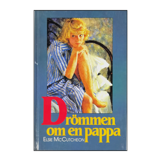 Elsie Mccutcheon: Drömmen Om En Pappa