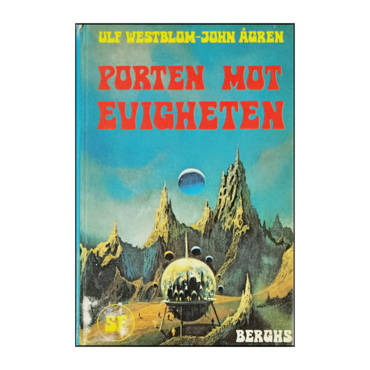 Ulf Westblom: Porten Mot Evigheten
